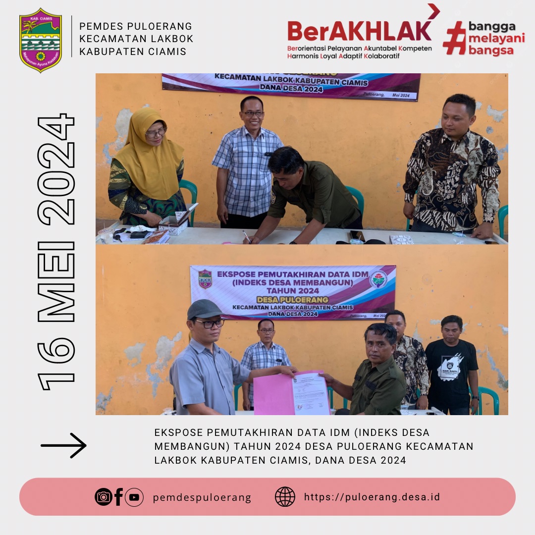 Ekpose Pemutakhiran Data IDM (Indeks Desa Membangun) Tahun 2024, Desa Puloerang Kecamatan Lakbok, Kabupaten Ciamis, Dana Desa 2024